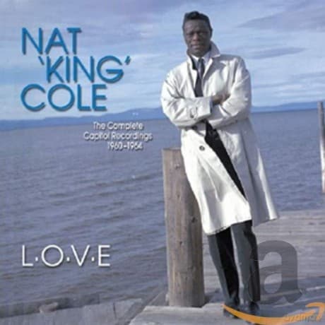 Nat King Cole: L-O-V-E: The Complete Capitol Recordings 1960-1964