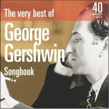 George Gershwin: George Gershwin Songbook - 40 Greatest Hits