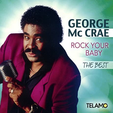 George McCrae: Rock Your Baby, The Best