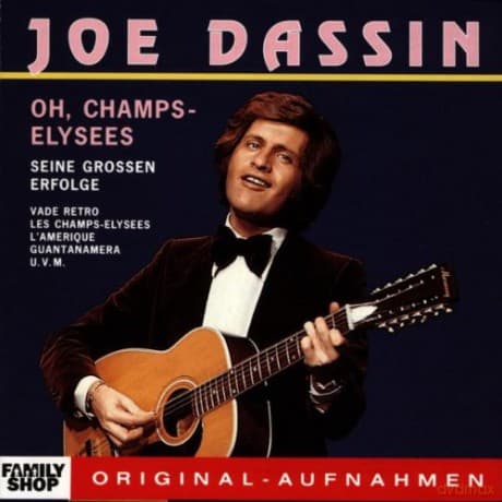 Joe Dassin: Seine grossen Erfolge-Oh, Champs-Elysees