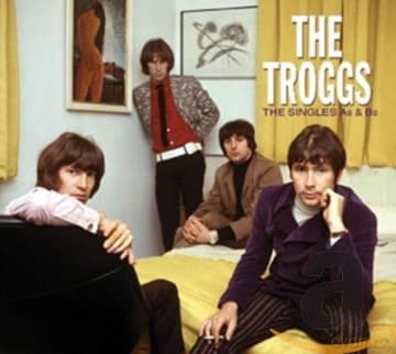 The Troggs: The Singles A's & B's