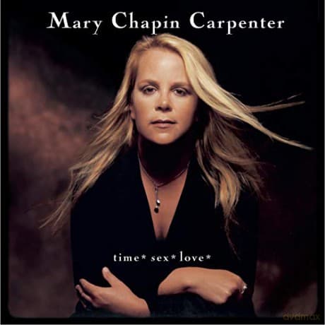 Mary Chapin Carpenter: Time-Sex-Love