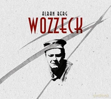 Alban Berg: Wozzeck