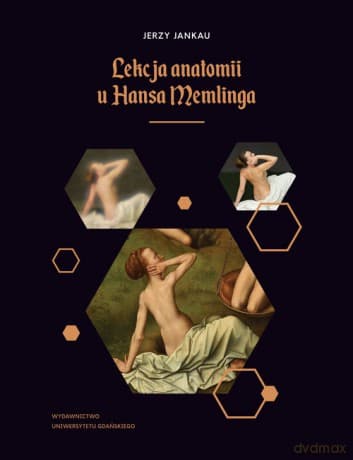 Lekcja anatomii u Hansa Memlinga - Jerzy Jankau