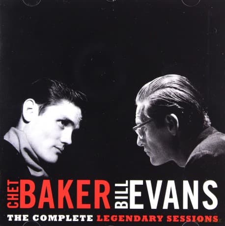 Chet Baker, Bill Evans: The Legendary Sessions