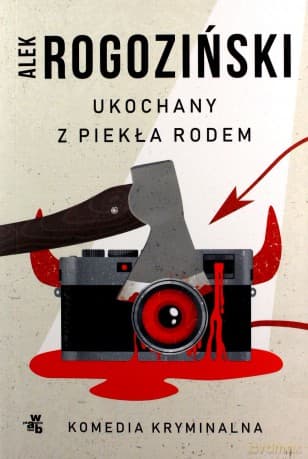 Ukochany z piekła rodem - Alek Rogoziński