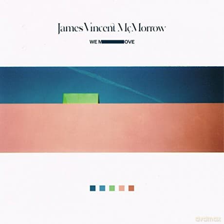 James Vincent Mcmorrow: We Move