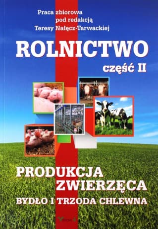 Rolnictwo cz.2 Produkcja zwierzęca. Bydło i trzoda
