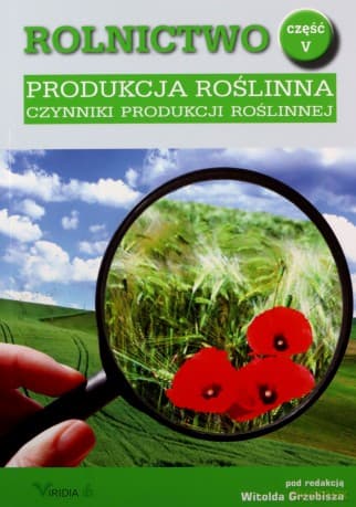 Rolnictwo cz.5 Produkcja roślinna