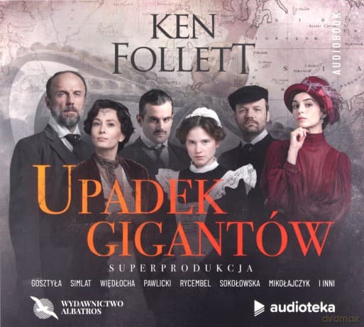 Upadek gigantów - Ken Follett