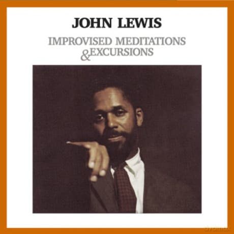John Lewis: Improvised For Meditations & Excurtions