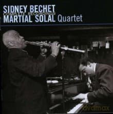 Sidney Bechet, Martial Solal: Complete Recordings