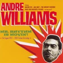 Andre Williams: Mr. Rhythm is Movin! 1955-1960 Fortune Recordings