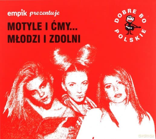 Dobre Bo Polskie - Motyle I Ćmy - Młodzi I Zdolni