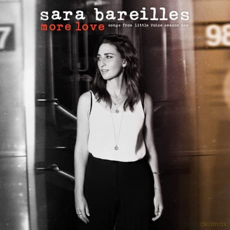 More Love - Songs From Little Voice Season One soundtrack (Sara Bareilles)