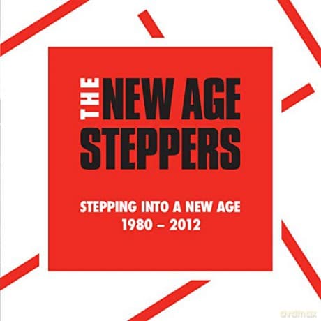 New Age Steppers: Stepping Into A New Age 1980 - 2012