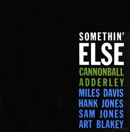 Julian Cannonball Adderley: Somethin' Else + Sophisticated Swing