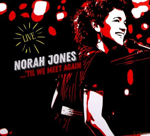 Norah Jones: Til We Meet Again (Live)