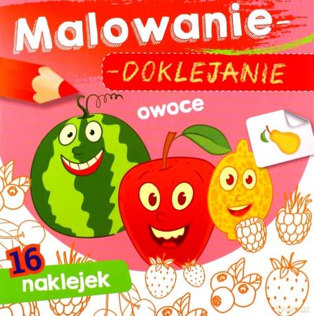 Owoce. Malowanie-doklejanie