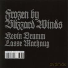 Kevin Drumm, Lasse Marhaug: Frozen By Blizzard Winds