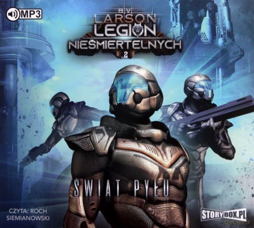 Legion nieśmiertelnych (Tom 2) Świat Pyłu - B.V. Larson