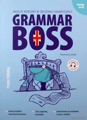 Grammar Boss. Angielski biznesowy w ćwiczeniach gramatycznych - Katarzyna Janda