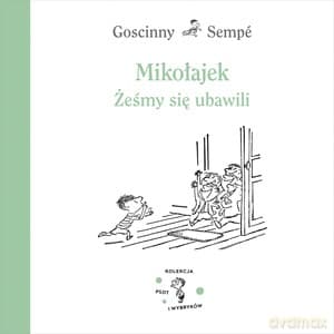 Mikołajek. Żeśmy się ubawili - Rene Goscinny, Jean-Jacques Sempé