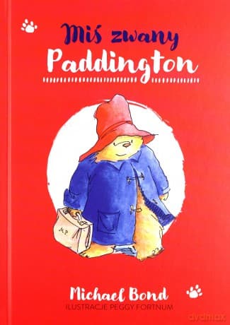 Miś zwany Paddington - Michael Bond