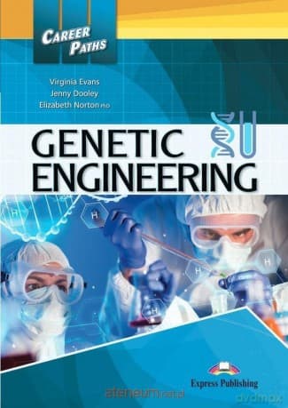 Career Paths: Genetic Engineering - Virginia Evans, Jenny Dooley, Elizabeth Norton