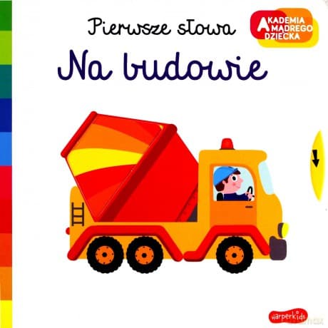 Na budowie. Akademia mądrego dziecka. Pierwsze słowa - Nathalie Choux