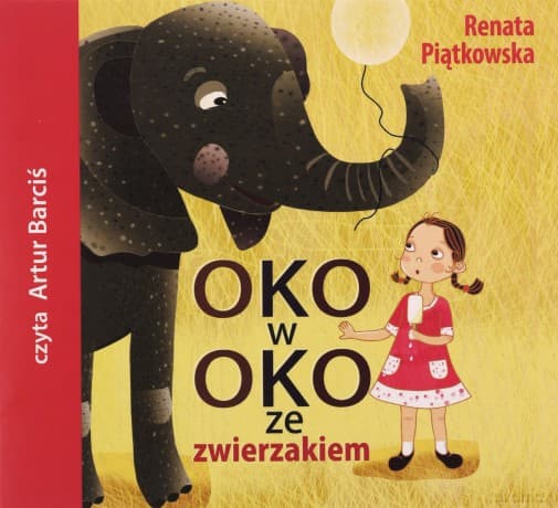 Oko w oko ze zwierzakiem - Renata Piątkowska