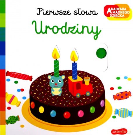 Urodziny. Akademia mądrego dziecka. Pierwsze słowa - Nathalie Choux