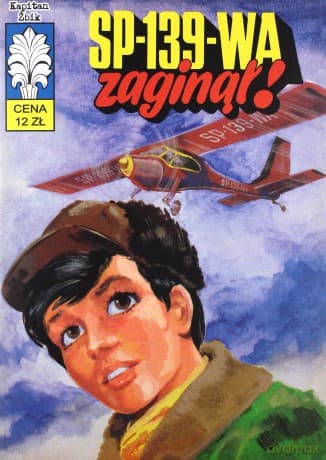 Kapitan Żbik SP-139-WA zaginął! - Jerzy Bednarczyk, Jerzy Wróblewski