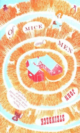 Of Mice and Men - John Steinbeck
