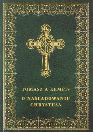 O naśladowaniu Chrystusa - a Kempis Tomasz