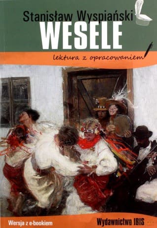 Wesele z opracowaniem - Stanisław Wyspiański
