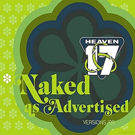 Heaven 17: Naked As Advertised
