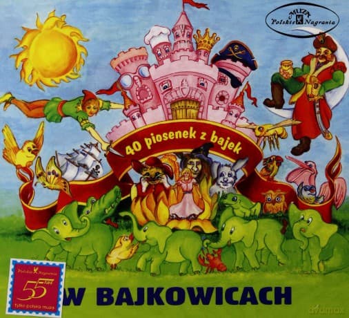 W Bajkowicach - 40 piosenek z bajek (digipack)