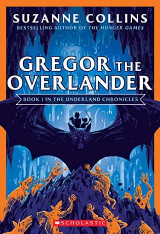 Gregor the Overlander (the Underland Chronicles #1: New Edition), 1 - Suzanne Collins