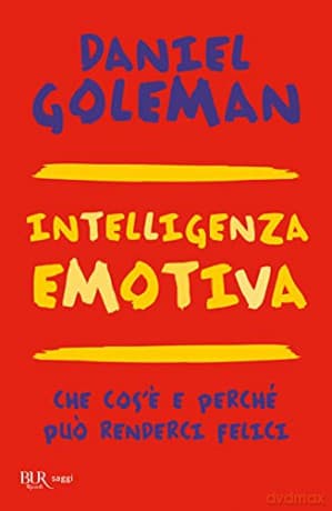 Intelligenza emotiva - Daniel Goleman