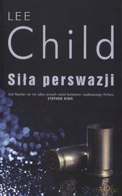 Siła Perswazji - Lee Child