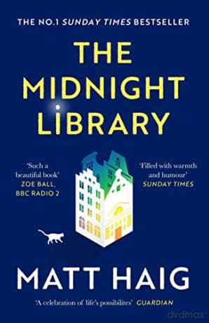 The Midnight Library: The No.1 Sunday Times bestseller and worldwide phenomenon - Matt Haig