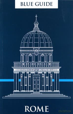 Blue Guide Rome: Twelfth Edition - Alta Macadam