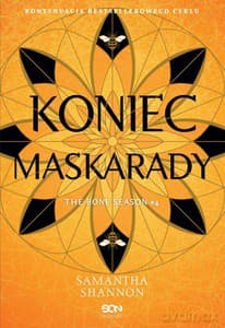 Czas Żniw (Tom 4) Koniec Maskarady - Samantha Shannon