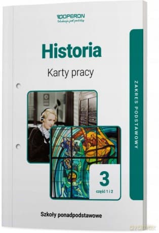 Historia Karty Pracy Ucznia 3 Część 1 I 2 Liceum I Technikum Zakres Podstawowy - Adam Balicki