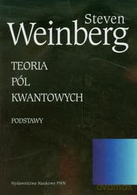 Teoria pól kwantowych (Tom 1) - Steven Weinberg