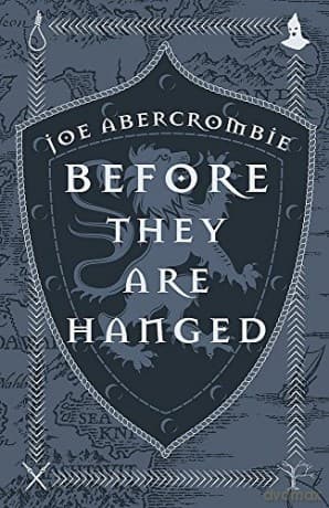 Before They Are Hanged: Book Two (The First Law) - Joe Abercrombie