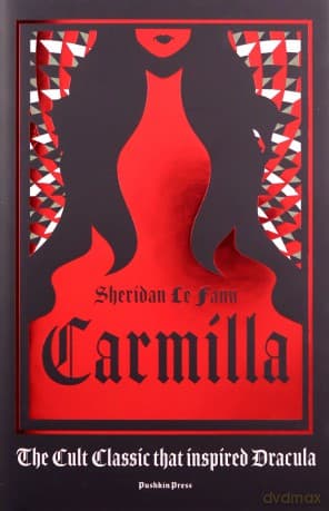 Carmilla: the cult classic that inspired Dracula - Sheridan Le Fanu