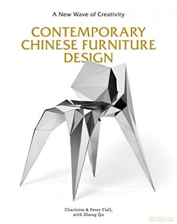 Contemporary Chinese Furniture Design: A New Wave of Creativity - Charlotte Fiell