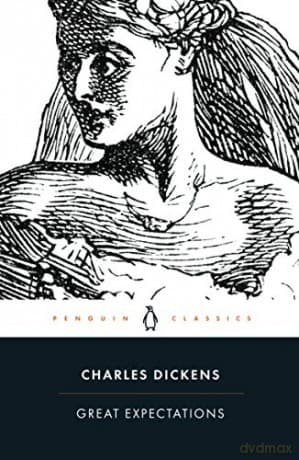 Great Expectations: Charles Dickens (Penguin Classics) - Charles Dickens